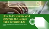 How to Customize and Optimize the Search Page in Rabbit Lite