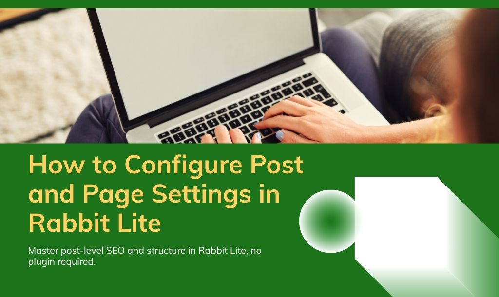 Complete Guide to Post and Page SEO Settings in Rabbit Lite
