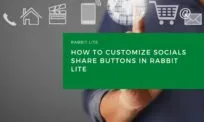 How to Customize Socials Share Buttons in Rabbit Lite