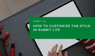 How to Customize Tab Style in Rabbit Lite