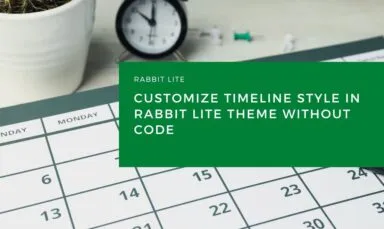Customize Timeline Style in Rabbit Lite Theme Without Code