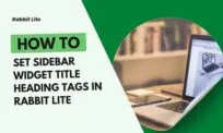 How to Set Sidebar Widget Title Heading Tags in Rabbit Lite