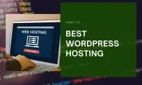 Best WordPress Hosting: How to Choose the Right Host