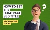 How to Set the Homepage SEO Title in Rabbit Lite Theme