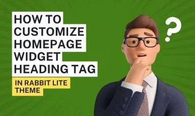 How to Customize Homepage Widget Heading Tag in Rabbit Lite Theme