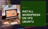 Install WordPress on VPS Ubuntu – Complete Step-by-Step Guide